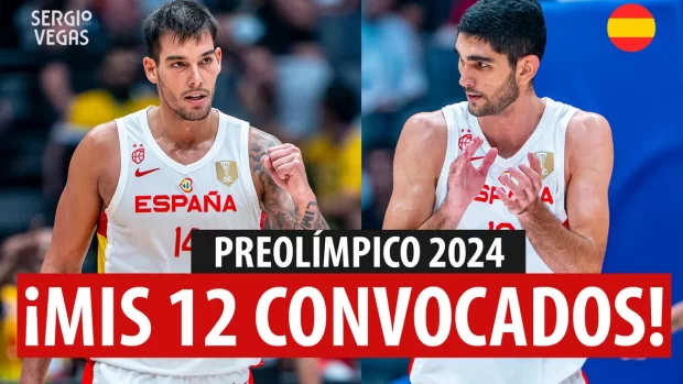 SergioBasket_vlogs. España y el Preolímpico de 2024