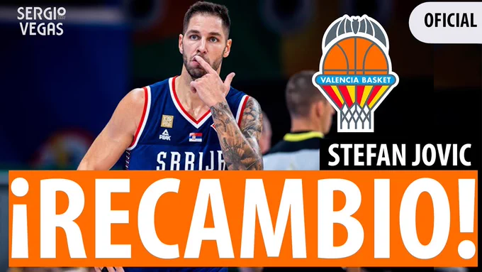 SergioBasket_vlogs. Valencia Basket ficha a Stefan Jovic