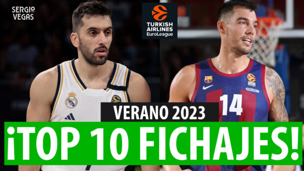 SergioBasket_vlogs. Top 10 Fichajes del Verano en Euroliga 2023