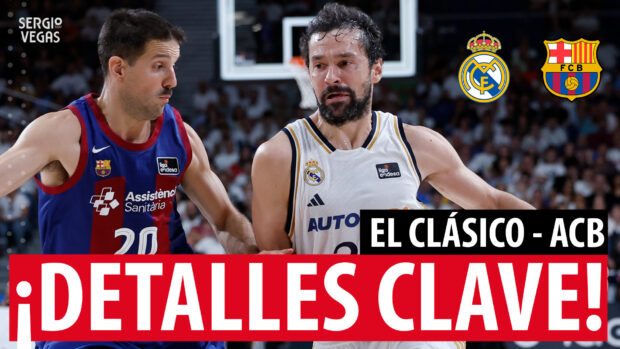 SergioBasket_vlogs. Analizamos el Real Madrid vs Barça