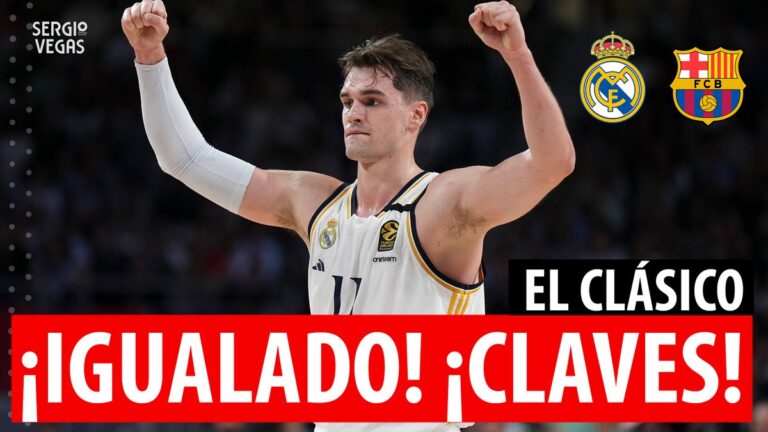 SergioBasket_vlogs. Todas las claves del Real Madrid – Barça de Euroliga