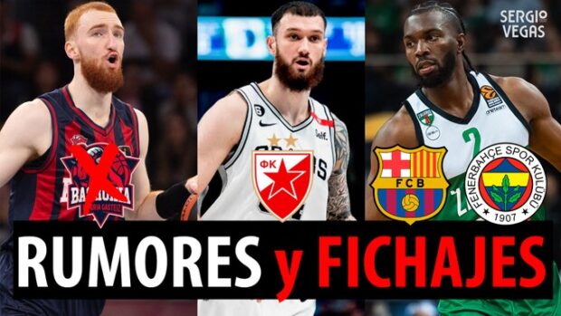 SergioBasket_vlogs. Rumores y fichajes