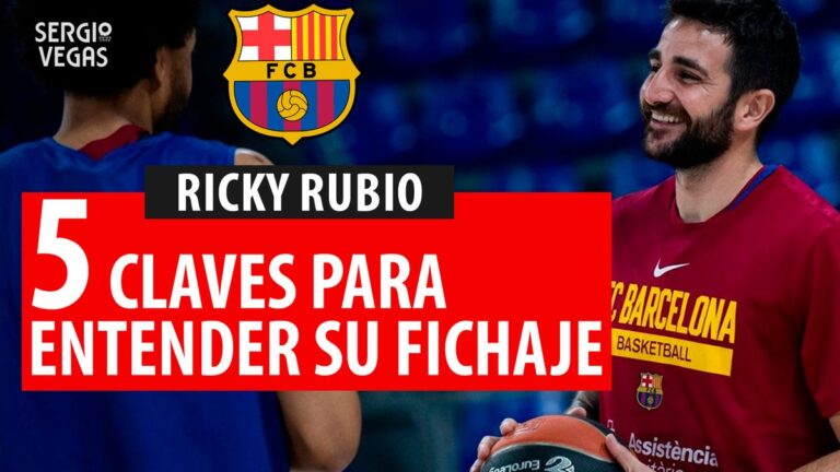 SergioBasket_vlogs. 5 claves del fichaje de Ricky Rubio por el Barça