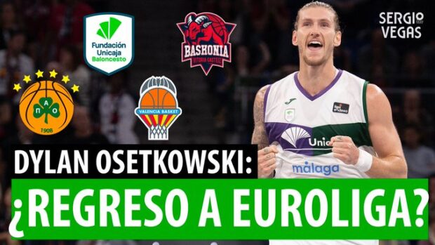 SergioBasket_vlogs. Analizamos a Dylan Osetkowski