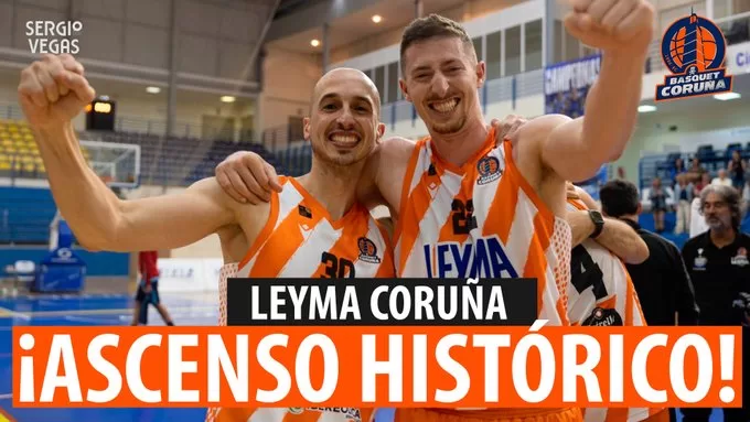 SergioBasket_vlogs. Leyma Coruña asciende a la Liga ACB