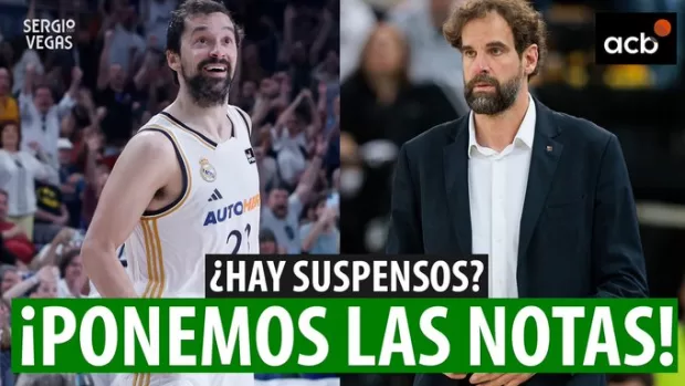 SergioBasket_vlogs. Las notas de la temporada regular en la Liga ACB