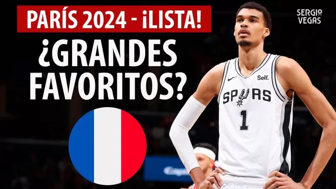 SergioBasket_vlogs. Wembanyama lider a Francia en los Juegos Olímpicos