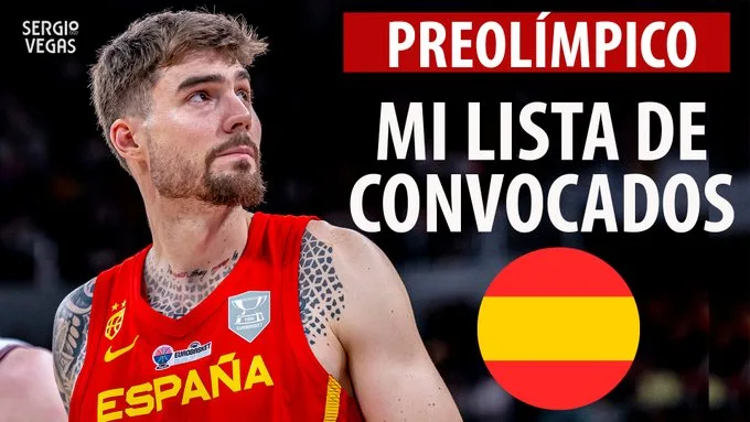 SergioBasket_vlogs. Mis 12 convocados para el Preolímpico
