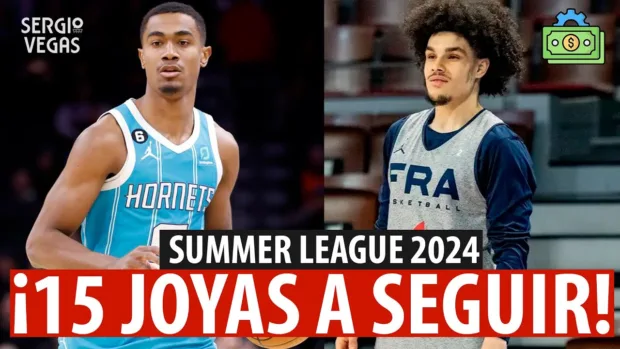 SergioBasket_vlogs. 15 talentos a seguir en la Summer League