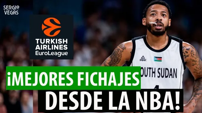 SergioBasket_vlogs. Fichajes NBA directos a la Euroliga