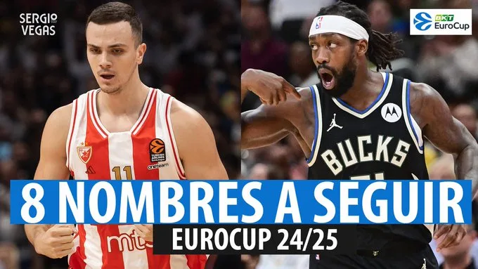 SergioBasket_vlogs. 8 Nombres a seguir en la Eurocup