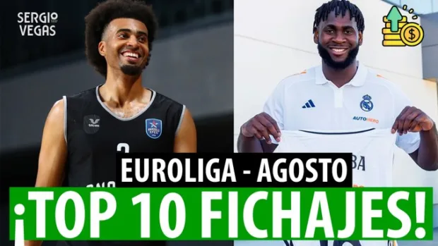 SergioBasket_vlogs. TOP 10 Fichajes del mes de agosto