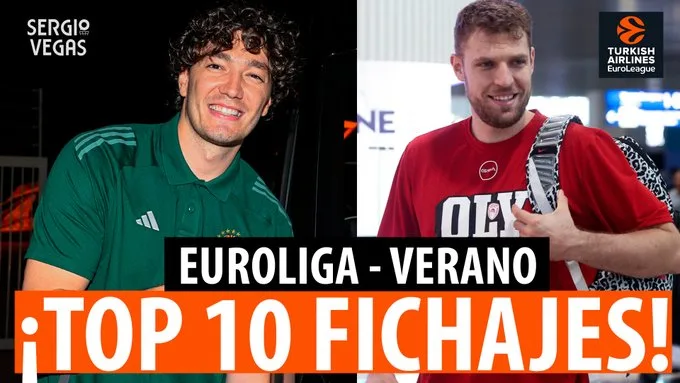 SergioBasket_vlogs.TOP 10 Fichajes del verano en Euroliga