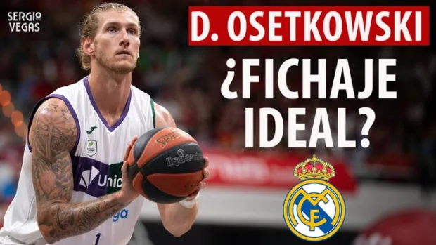 SergioBasket_vlogs. Real Madrid interesado en Dylan Osetkowski