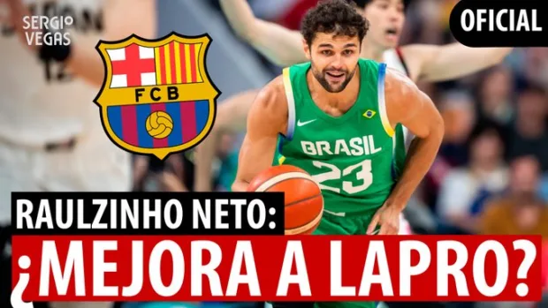 SergioBasket_vlogs. El Barça ficha a Raulzinho Neto
