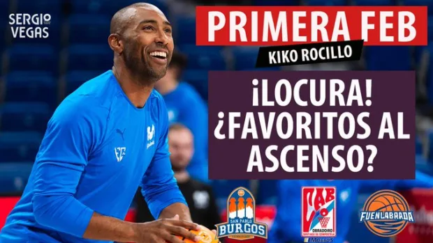 SergioBasket_vlogs. Favoritos al ascenso en Primera FEB