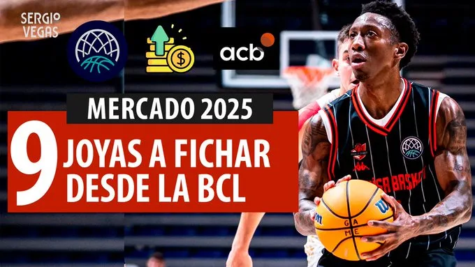 SergioBasket_vlogs. 9 Jugadores de BCL para la Liga ACB