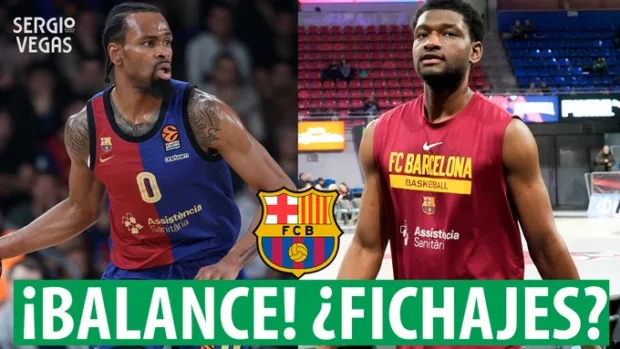 SergioBasket_vlogs. Analizamos cómo afronta el Barça la segunda parte de la temporada