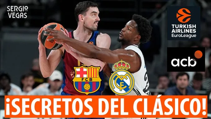 SergioBasket_vlogs. Las claves de los duelos Real Madrid vs Barça