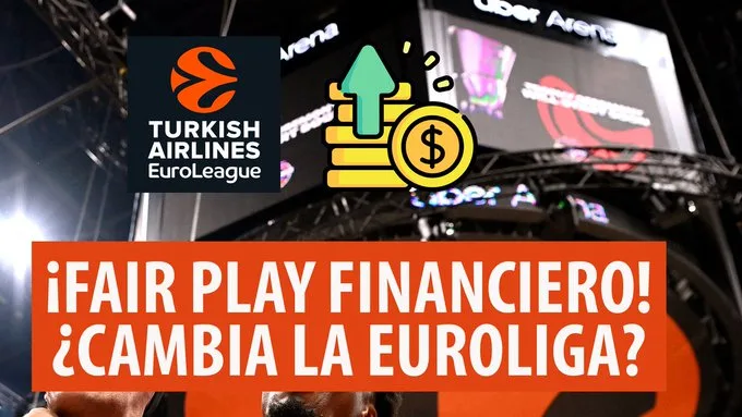 SergioBasket_vlogs. Analizamos la llegada del Fair Play Financiero