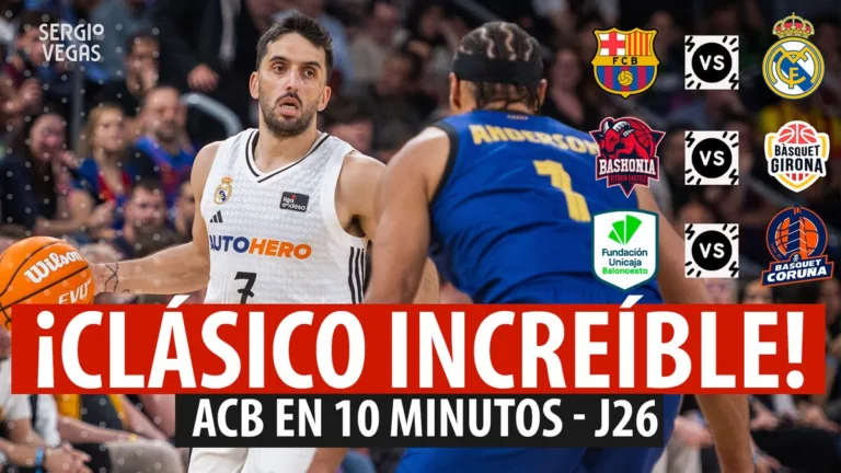 SergioBasket_vlogs. ACB en 10 minutos. Analizamos la jornada 26