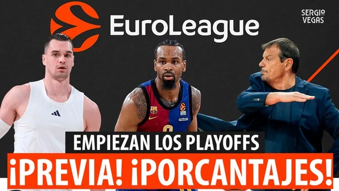 SergioBasket_vlogs. Previa de los Playoffs de Euroliga al mejor de 5 partidos: