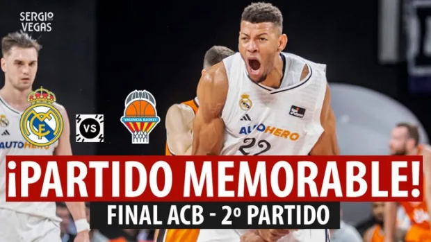 SergioBasket_vlogs. Analizamos las claves del 2º partido de la Final con prórroga incluida
