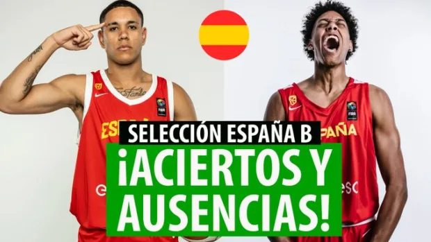 SergioBasket_vlogs. Analizamos la lista de la Selección Española B