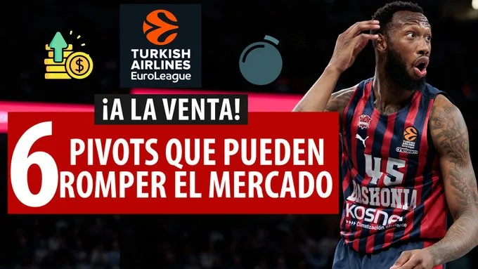 SergioBasket_vlogs. 6 Pivots a seguir en el Mercado Euroliga
