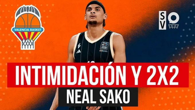SergioBasket_vlogs. Analizamos la llegada de Neal Sako a Valencia Basket