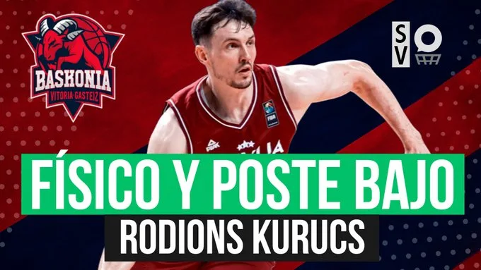 SergioBasket_vlogs. Analizamos la llegada de Rodios Kurucs al Baskonia hasta 2028