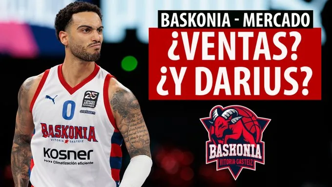 SergioBasket_vlogs. Los deberes de Baskonia en el Mercado de Fichajes