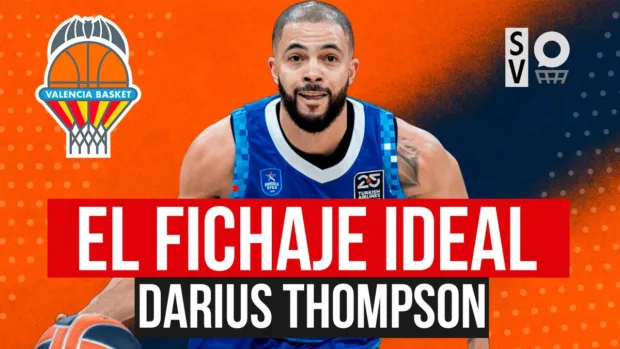 SergioBasket_vlogs. Analizamos la llegada de Darius Thompson a Valencia Basket