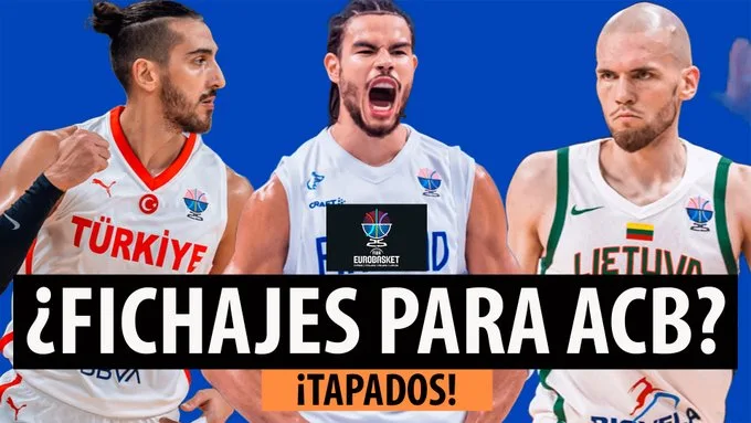 SergioBasket_vlogs. 9 Jugadores del Eurobasket 2025 que ficharía para la Liga ACB