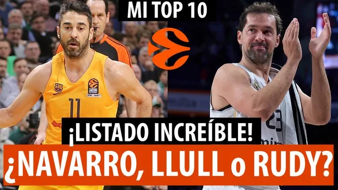 SergioBasket_vlogs. Top 10 de los mejores jugadores españoles de la historia de la Euroliga?