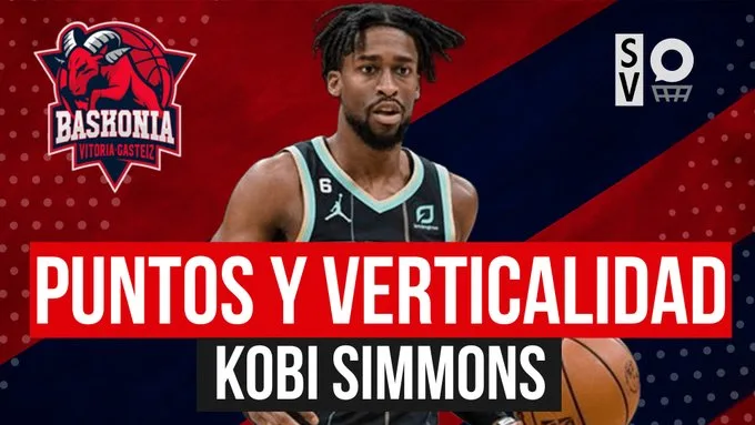 SergioBasket_vlogs. Analizamos el fichaje temporal de Kobi Simmons por Baskonia