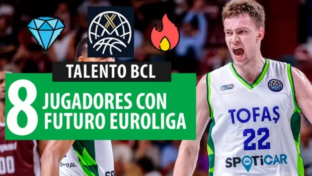 SergioBasket_vlogs. 8 Nombres de la BCL con potencial Euroliga