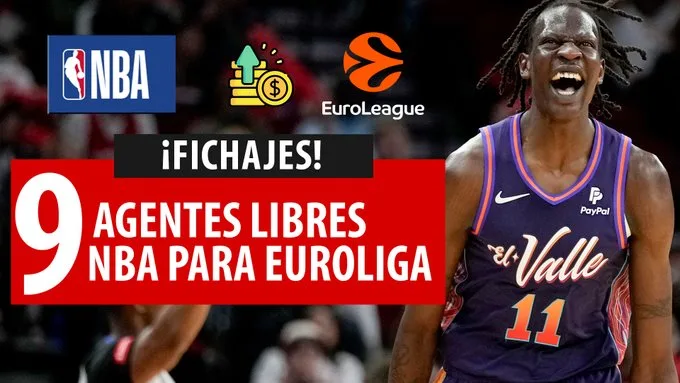 SergioBasket_vlogs. 9 Agentes Libres NBA para la Euroliga
