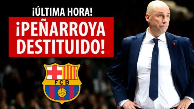 SergioBasket_vlogs. El Barça destituye a Joan Peñarroya