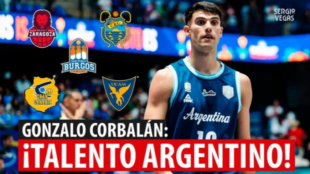 SergioBasket_vlogs. Analizamos a Gonzalo Corbalán, la última joya Argentina de la Liga ACB