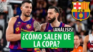 SergioBasket_vlogs. ¿Cómo sale el Barça de la Copa del Rey?