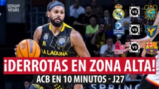 SergioBasket_vlogs. ACB en 10 minutos J27