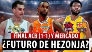 SergioBasket_vlogs. Final ACB y Mercado de Fichajes